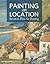 Painting on Location: Secre...