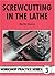 Screwcutting in the Lathe (Workshop Practice Series)