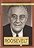 Roosevelt: The Lion and the Fox (Leaders of Our Times Series)