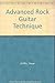 Advanced Rock Guitar Technique