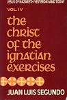 The Christ of the Ignatian Exercises (English and Spanish Edition)
