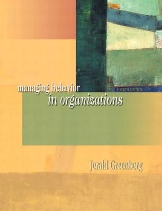 Managing Behavior in Organizations (Paperback)