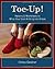 Toe-Up! Patterns and Worksheets to Whip Your Sock Knitting Into Shape