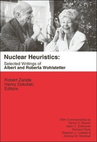 Nuclear Heuristics: Selected Writings (Paperback)