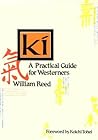 Ki: A Practical Guide for Westerners