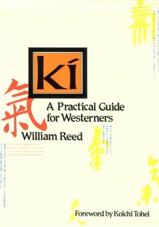 Ki: A Practical Guide for Westerners (Paperback)