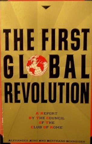 The First Global Revolution: A Report by the Council of The Club of Rome (Paperback)