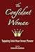 The Confident Woman: Tapping Into Your Inner Power