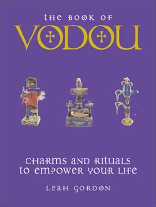 The Book of Vodou: Charms and Rituals to Empower Your Life (Hardcover)