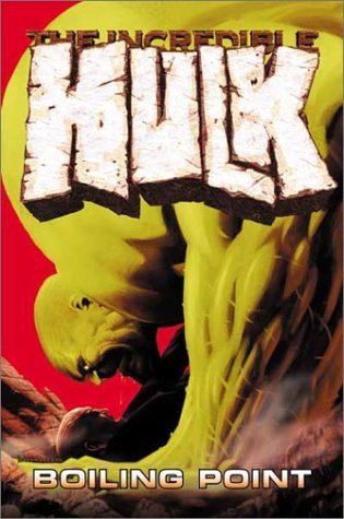 The Incredible Hulk, Vol. 2: Boiling Point (Paperback)
