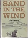 Sand in the Wind by Robert    Roth