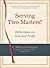 Serving Two Masters?: Refle...