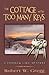 The Cottage with Too Many Keys by Robert W. Gregg