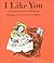 I Like You