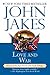 Love and War by John Jakes