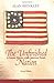 The Unfinished Nation: A Concise History of the American People, Volume 1