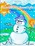 Rainbows to Snowflakes: Activities for Sometimes Snow Falls in the Summer