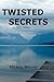 Twisted Secrets