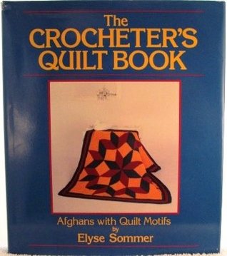 The Crocheter's Quilt Book (Hardcover)
