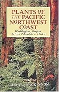 Plants of the Pacific Northwest Coast: Washington, Oregon, British Columbia and Alaska