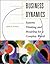 Business Dynamics: Systems Thinking and Modeling for a Complex World