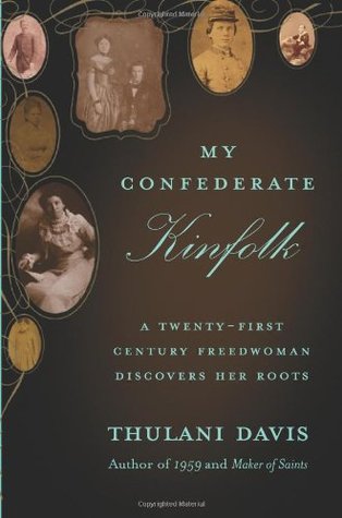 My Confederate Kinfolk: A Twenty-First Century Freedwoman Discovers Her Roots (Hardcover)