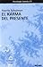 Karma del Presente, El (Spanish Edition)