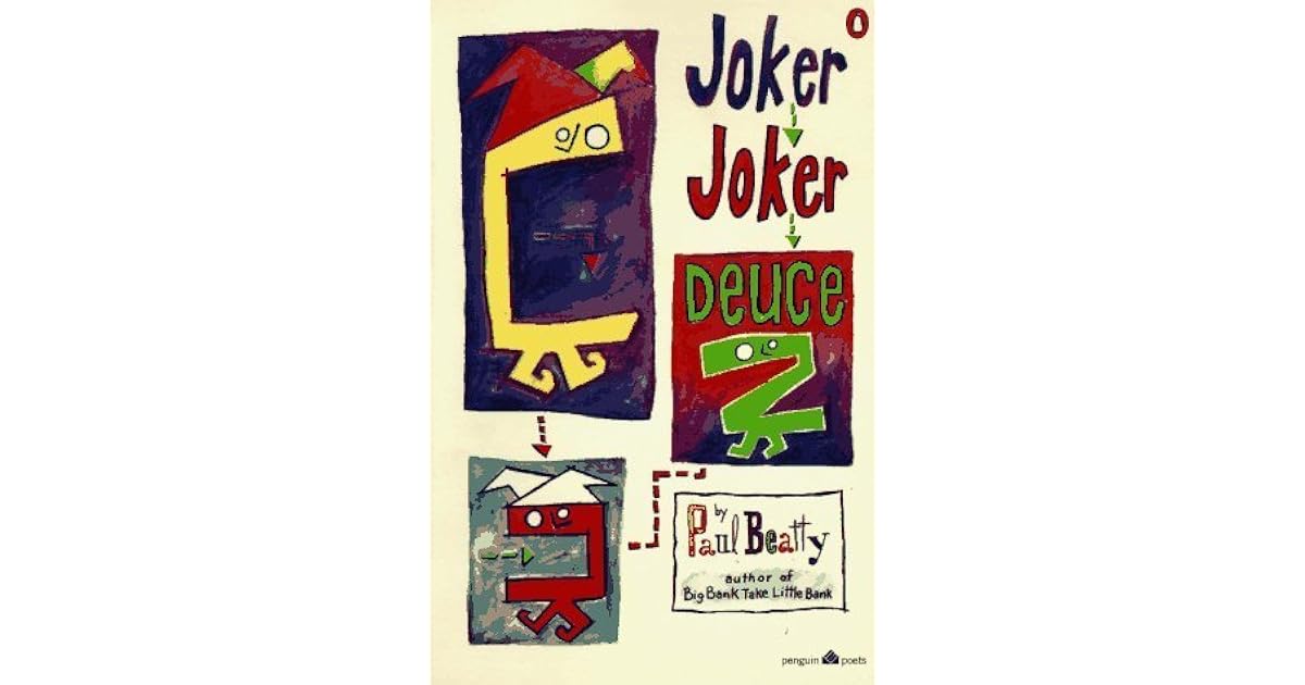 Joker, Joker, Deuce by Paul Beatty