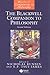 The Blackwell Companion to Philosophy by Nicholas Bunnin