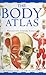 The Body Atlas: A Pictorial Guide To The Human Body