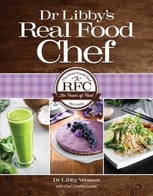 Dr Libby's Real Food Chef (Paperback)