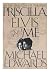 Priscilla, Elvis, and Me by Michael Edwards Priscilla, Elvis, and Me by Michael Edwards