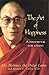 The Art of Happiness - a Handbook for Living by Dalai Lama XIV
