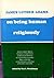 On Being Human Religiously: Selected Essays in Religion and Society