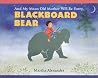 And My Mean Old Mother Will Be Sorry, Blackboard Bear by Martha Alexander