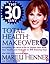 The 30 Day Total Health Makeover by Marilu Henner
