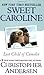 Sweet Caroline: Last Child ...