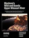 Montanas Wild & Scenic Upper Missouri River