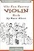 The Fun Factory Violin Book: Fun, facts and puzzles for violin players everywhere