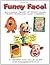 Funny Face! An Amusing History of Potato Heads, Block Heads, and Magic Whiskers, A History and Value Guide