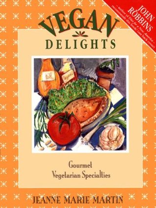 Vegan Delights: Gourmet Vegetarian Specialties (Paperback)