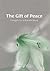 The Gift of Peace by Brahma Kumaris