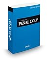 California Penal Code 2013: With Selected Provisions from Other Codes and Rules of Court: Desktop Edition