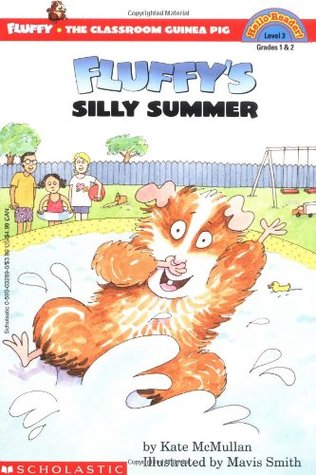Fluffy's Silly Summer (Fluffy the Classroom Guinea Pig #6)