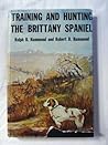 Training and Hunting the Brittany Spaniel