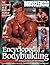 Encyclopedia of Body Building: The Ultimate A-Z Book on Muscle Building