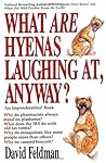 What are Hyenas Laughing at, Anyway? What are Hyenas Laughing at, Anyway?