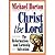 Christ the Lord: The Reformation and Lordship Salvation (Cure Book)