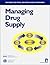 Managing Drug Supply: The S...