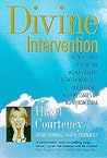 Divine Intervention: The True Story of How One Woman Walked Between Worlds-And Returned With Messages of Hope from Diana